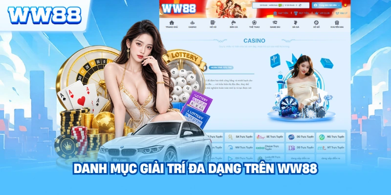 Danh mục giải trí đa dạng trên WW88